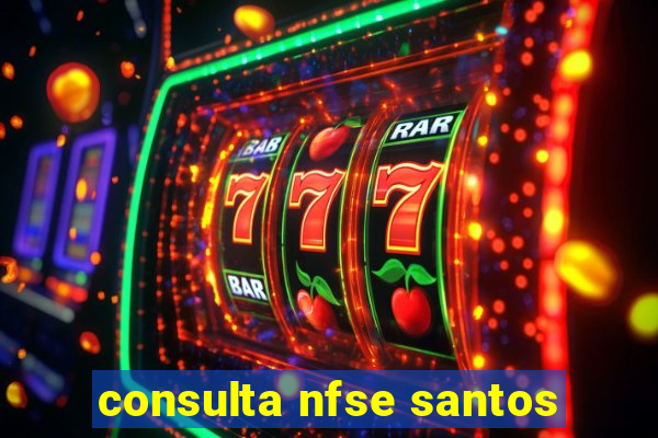 consulta nfse santos